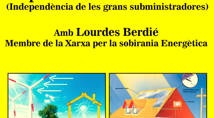 Poble Actiu-CUP de Santa Margarida i Els Monjos parlarà de Sobirania Energètica