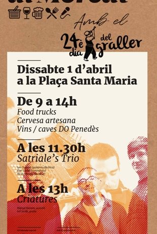 Dissabte nova sessió de “Tastets al mercat”, amb el Dia del Graller