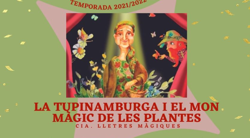 La Xarxa acomiada la temporada amb l’espectacle ‘Tupinamburga i el món màgic de les plantes’