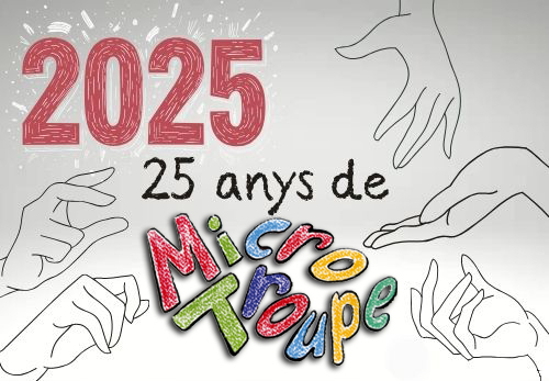 La companyia Micro Troupe celebra el seu 25è aniversari