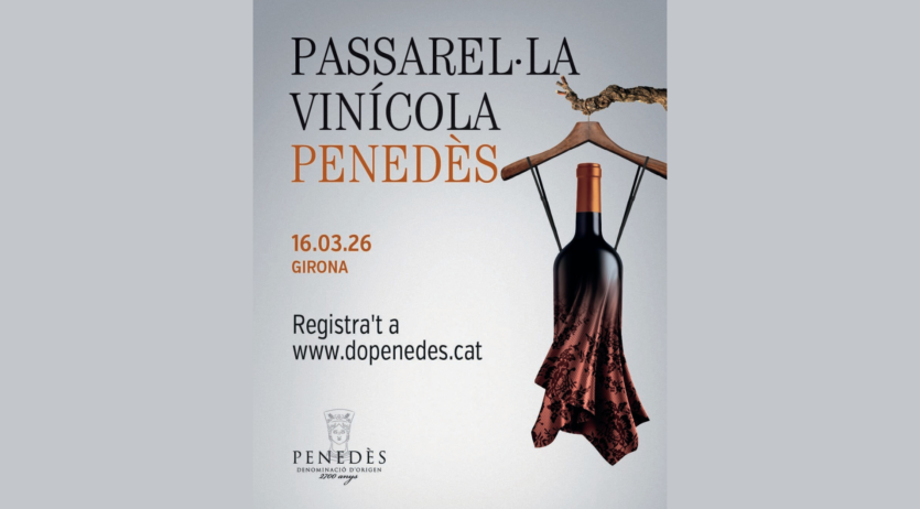 Les noves tendències de la DO Penedès es presenten a la Passarel·la Vinícola Penedès 2026